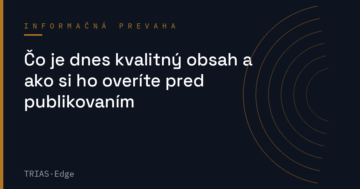 Čo je dnes kvalitný obsah a ako si ho overíte pred publikovaním